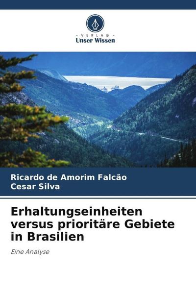 Produktbild: Erhaltungseinheiten versus priorit&auml;re Gebiete in Brasilien