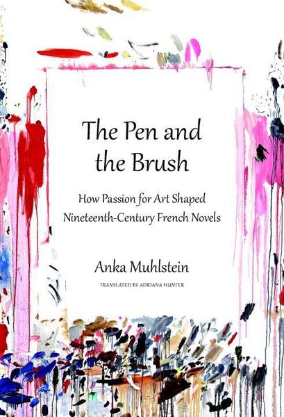 The Pen and the Brush: How Passion for Art Shaped Nineteenth-Century French Novels