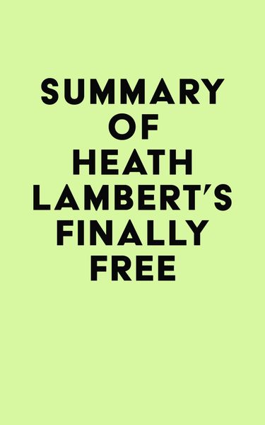 Produktbild: Summary of Heath Lambert's Finally Free