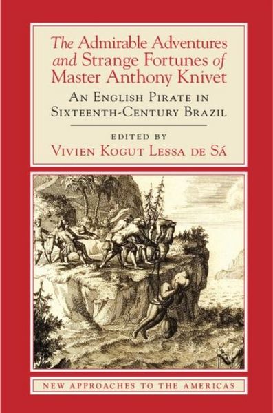 Produktbild: Admirable Adventures and Strange Fortunes of Master Anthony Knivet