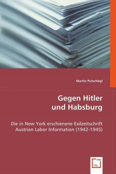 Produktbild: Putsch&ouml;gl, M: Gegen Hitler und Habsburg