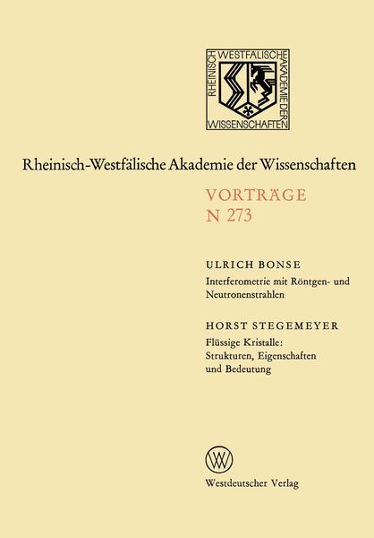 Produktbild: Interferometrie mit R&ouml;ntgen- und Neutronenstrahlen. Fl&uuml;ssige Kristalle: Strukturen, Eigenschaften und Bedeutung