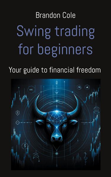 Swing trading for beginners, Taschenbuch von Brandon Cole, BoD – Books on Demand, 9783758381973
