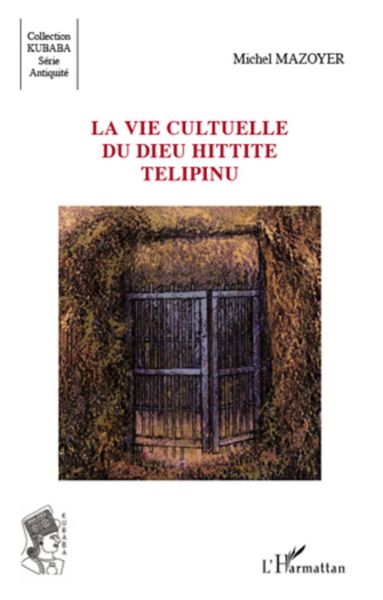 Produktbild: La vie cultuelle du dieu hittite T&eacute;lipinu