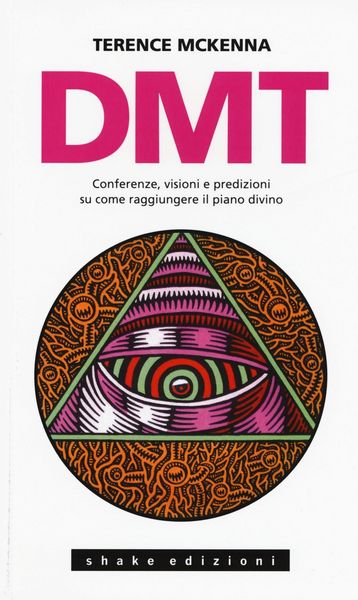 Produktbild: DMT. Conferenze, visioni e predizioni su come raggiungere il piano divino