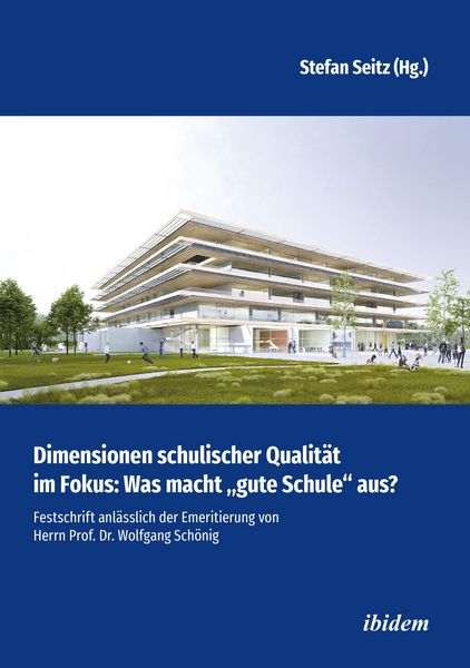Produktbild: Dimensionen schulischer Qualit&auml;t im Fokus: Was macht "gute Schule" aus?
