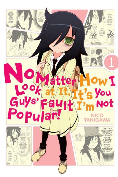 Produktbild: No Matter How I Look at It, It's You Guys' Fault I'm Not Popular!, Vol. 1