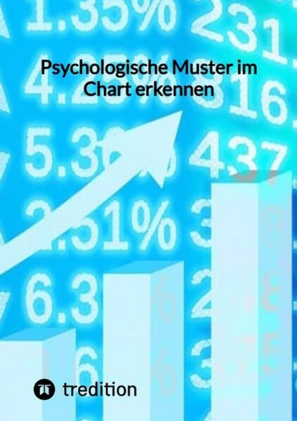 Psychologische Muster im Chart erkennen, Taschenbuch von Moritz, Tredition, 9783347846104