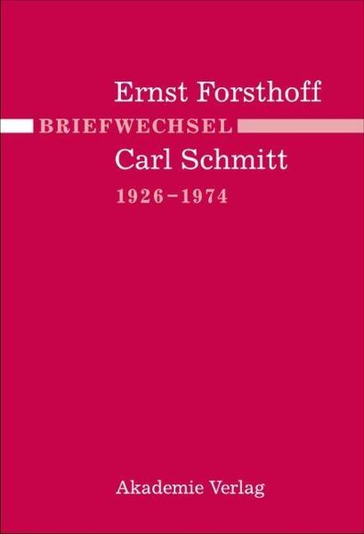 Produktbild: Briefwechsel Ernst Forsthoff - Carl Schmitt 1926-1974