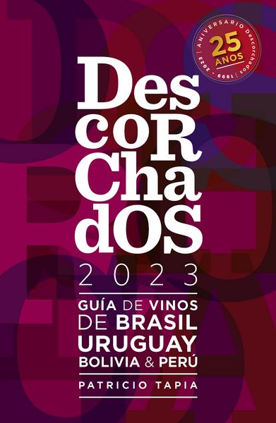 Produktbild: Descorchados 2023 Gu&iacute;a de vinos de Brasil, Uruguay, Bolivia & Per&uacute;
