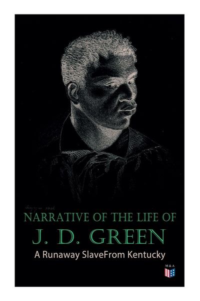 Produktbild: Narrative of the Life of J. D. Green