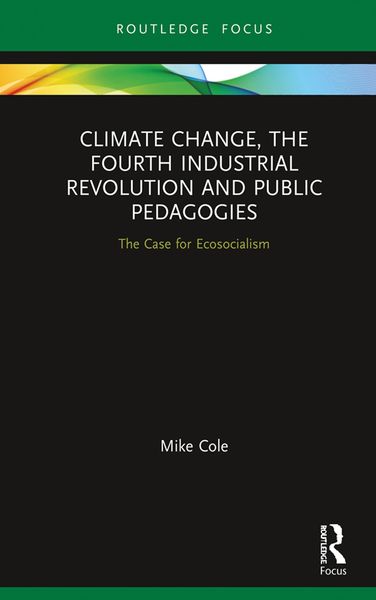 Produktbild: Climate Change, The Fourth Industrial Revolution and Public Pedagogies