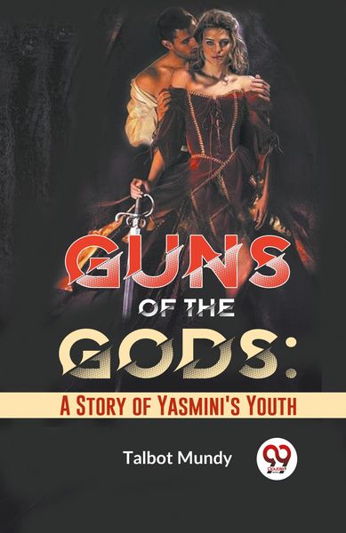 Produktbild: Guns Of The Gods: A Story Of Yasmini's Youth