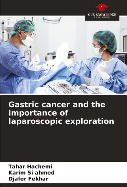 Produktbild: Gastric cancer and the importance of laparoscopic exploration