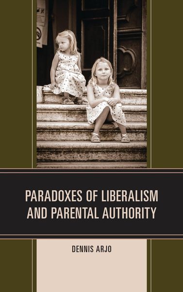 Produktbild: Paradoxes of Liberalism and Parental Authority