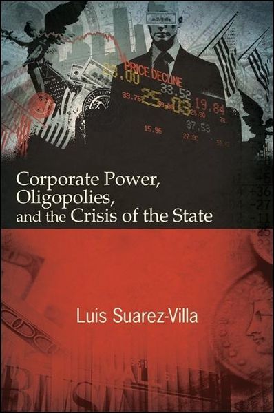 Produktbild: Corporate Power, Oligopolies, and the Crisis of the State