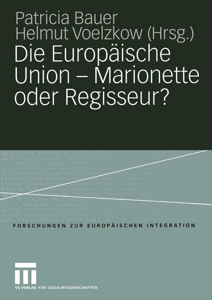 Produktbild: Die Europ&auml;ische Union - Marionette oder Regisseur?