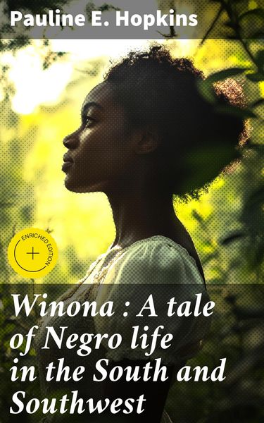 Produktbild: Winona : A tale of Negro life in the South and Southwest