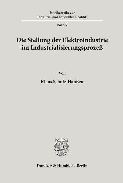 Produktbild: Die Stellung der Elektroindustrie im Industrialisierungsproze&szlig;.
