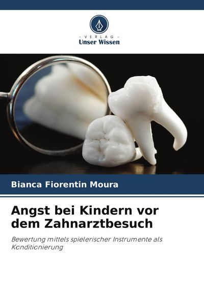 Produktbild: Angst bei Kindern vor dem Zahnarztbesuch