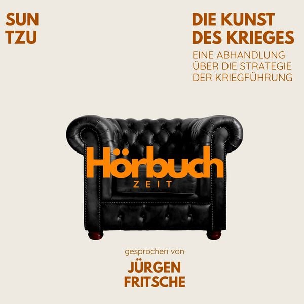 Produktbild: Die Kunst des Krieges. Eine Abhandlung &uuml;ber die Strategie der Kriegf&uuml;hrung.