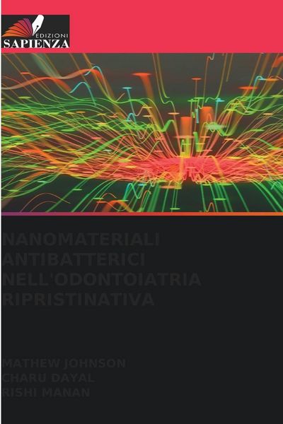 Produktbild: NANOMATERIALI ANTIBATTERICI NELL'ODONTOIATRIA RIPRISTINATIVA