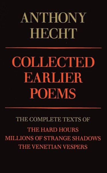 Produktbild: Collected Earlier Poems of Anthony Hecht
