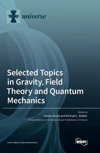 Produktbild: Selected Topics in Gravity, Field Theory and Quantum Mechanics