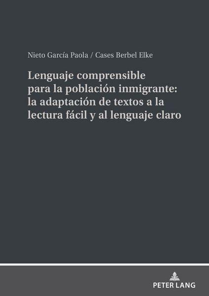 Produktbild: Lenguaje comprensible para la poblaci&oacute;n inmigrante: la adaptaci&oacute;n de textos a la lectura f&aacute;cil y al lenguaje claro