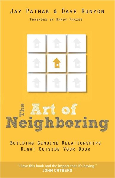 Produktbild: The Art of Neighboring - Building Genuine Relationships Right Outside Your Door