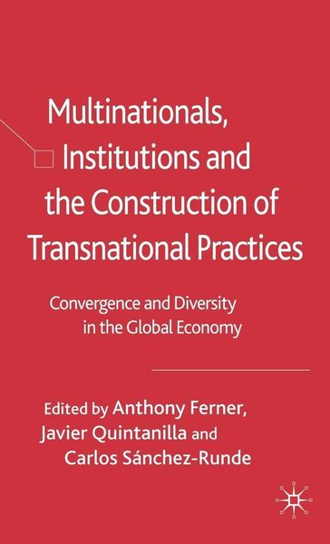 Produktbild: Multinationals, Institutions and the Construction of Transnational Practices