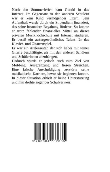 Produktbild: Das Internat - Heimkind, Alkoholiker, Vernachl&auml;ssigung, Hochbegabt, Stipendium, Musikstudium, Mobbing, Ausgrenzung, &Uuml;berfall, gef&auml;hrliche K&ouml;rperverletzung, Klavier, Gesang, Streiche