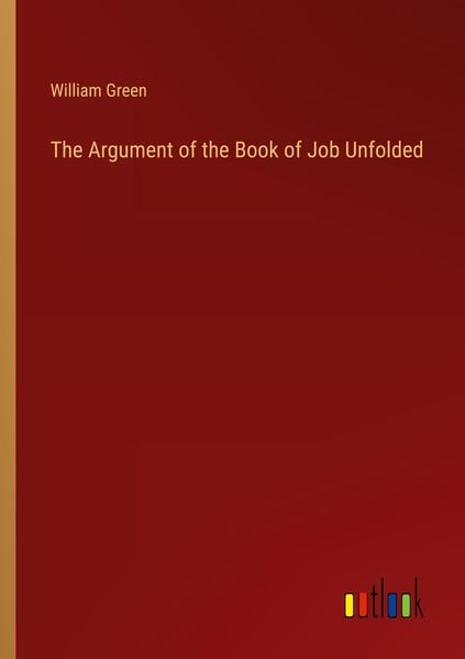 Produktbild: The Argument of the Book of Job Unfolded