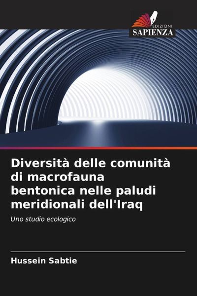 Produktbild: Diversit&agrave; delle comunit&agrave; di macrofauna bentonica nelle paludi meridionali dell'Iraq