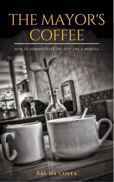 Produktbild: The Mayor's Coffee - How to Administrate the City Like a Barista