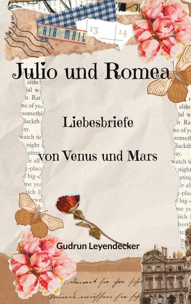 Julio und Romea, Taschenbuch von Gudrun Leyendecker, BoD – Books on Demand, 9783758363269