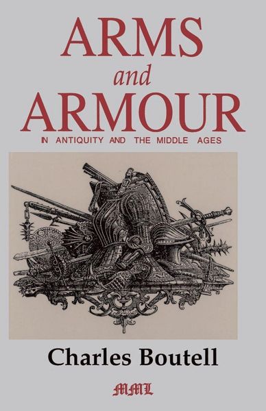 Produktbild: Arms and Armour in Antiquity and the Middle Ages