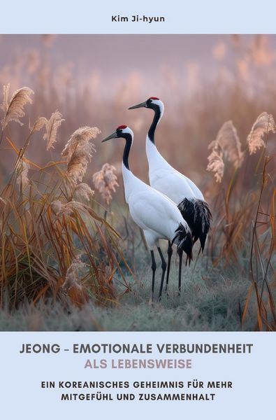 Produktbild: Jeong &ndash; Emotionale Verbundenheit als Lebensweise