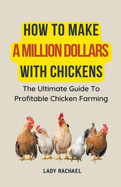 Produktbild: How To Make A Million Dollars With Chickens