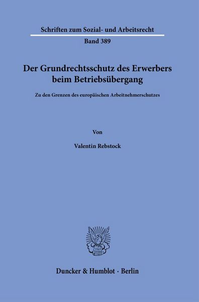 Produktbild: Der Grundrechtsschutz des Erwerbers beim Betriebs&uuml;bergang