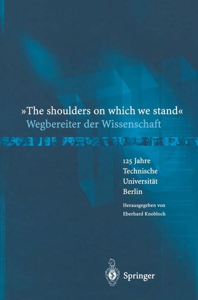 Produktbild: &ldquo;The shoulders on which we stand&rdquo;-Wegbereiter der Wissenschaft