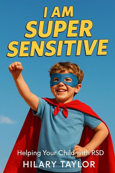 Produktbild: I Am Super Sensitive: Helping Your Child With RSD