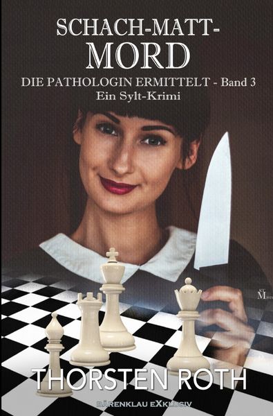 Produktbild: Die Pathologin ermittelt, Band 3: Schach-Matt-Mord &ndash; Ein Sylt-Krimi