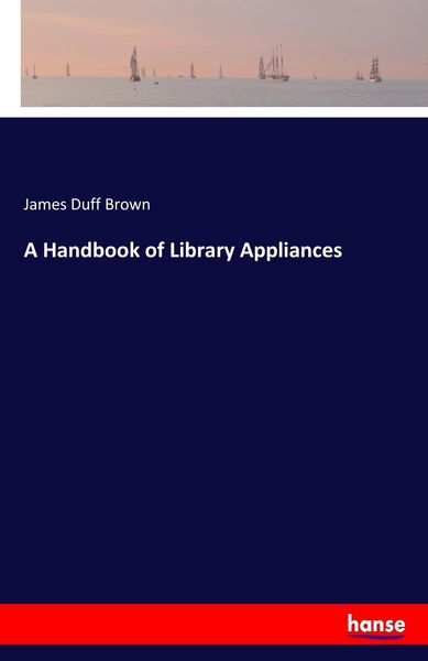 Produktbild: A Handbook of Library Appliances