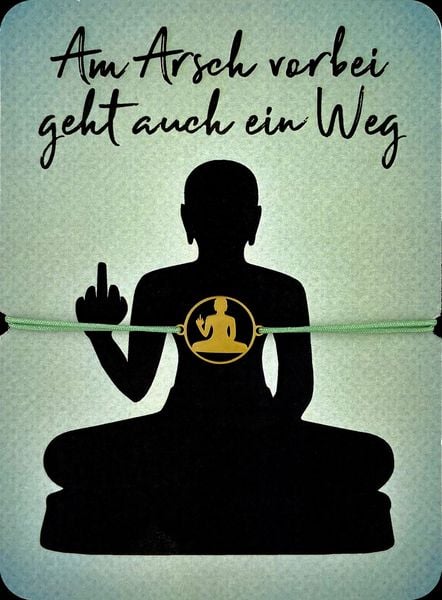 Produktbild: Am Arsch vorbei geht auch ein Weg &ndash; Armband