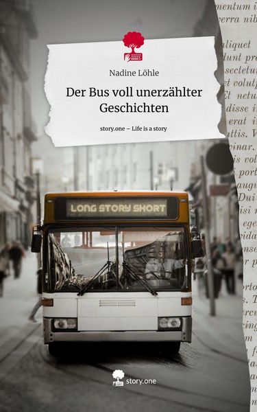 Produktbild: Der Bus voll unerz&auml;hlter Geschichten. Life is a Story - story.one