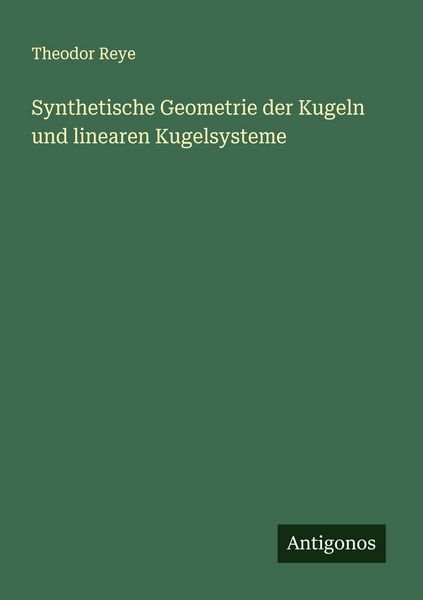 Produktbild: Synthetische Geometrie der Kugeln und linearen Kugelsysteme