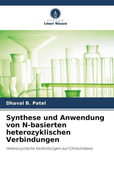 Produktbild: Synthese und Anwendung von N-basierten heterozyklischen Verbindungen
