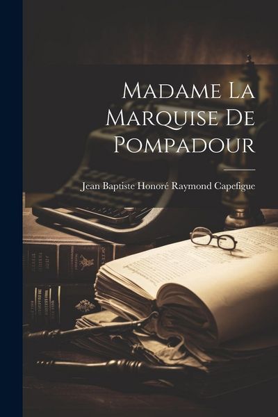 Produktbild: Madame la marquise de Pompadour