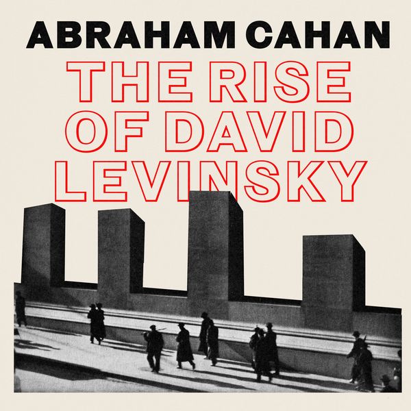 Produktbild: The Rise of David Levinsky
